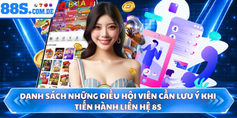 Danh sách những điều hội viên cần lưu ý khi tiến hành liên hệ 8S