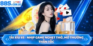 Tài Xỉu 8S - Nhịp Game Nghẹt Thở, Mở Thưởng Thần Tốc 